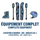 Location 4h Adulte - Équip. Complet Ski (BILLET NON-INCLUS)