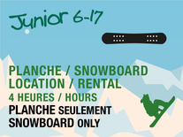 Junior Rental 4h - Snowboard Only (TICKET NOT INCLUDED)