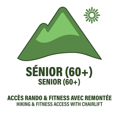 Sénior (60 ans +) - Billet Randonnée et Fitness + Remontée