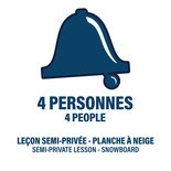 6 ans + - 4 People - One-time - Snowboard - Semi-Private