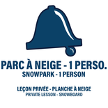 6 ANS ET PLUS - 1 PERSONNE - LEÇON PRIVÉE PARC À NEIGE - PLANCHE À NEIGE