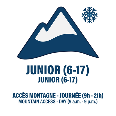 JUNIOR (6 À 17 ANS) - JOURNÉE (9H À 21H) - ACCÈS MONTAGNE
