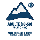 ADULT (18 TO 59 YEARS) - 3 HOURS - MOUNTAIN ACCESS