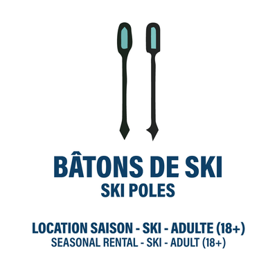 BÂTONS DE SKI SEULEMENT - ADULTE - LOCATION SAISON