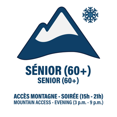 Sénior (60 ans +) - Billet Ski Soir - Accès Montagne