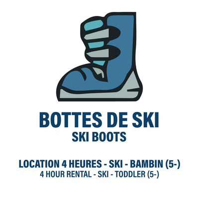 Location 4h Bambin - Bottes de Ski Seulement (BILLET NON-INCLUS)