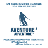 SOLD OUT - Aventure 3 (8 to 13 years old)