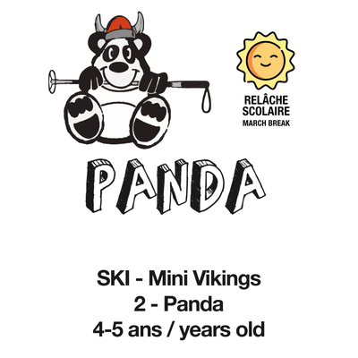 Panda (4 to 5 years old) - MARCH BREAK