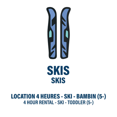 Location 4h Bambin - Skis seulement (BILLET NON-INCLUS)