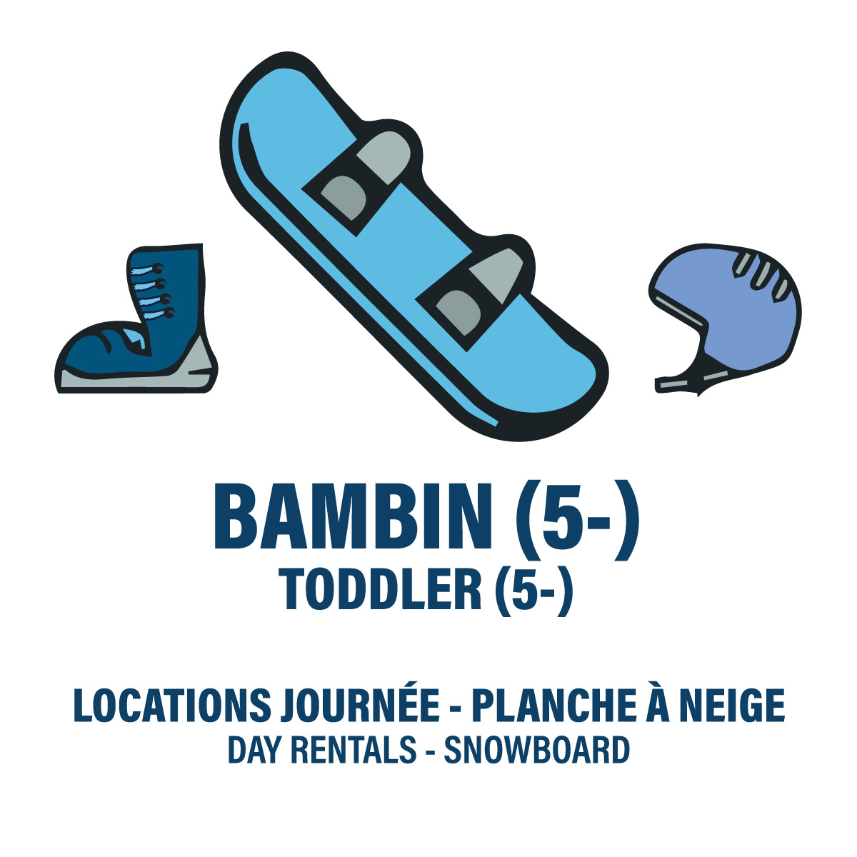 TODDLER (5 YEARS -) - SNOWBOARD - FULL DAY RENTAL (4H+)